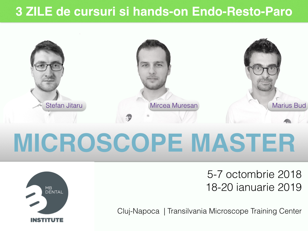 Microscope Master - curs de 3 zile endo-resto-paro si ergonomie la microscop