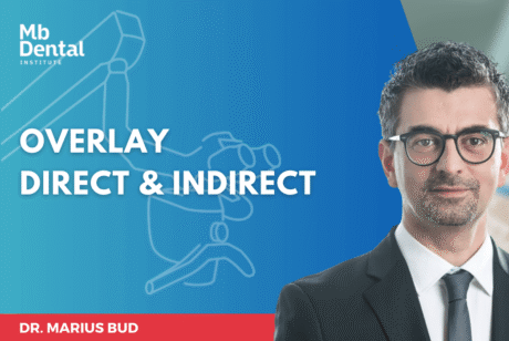 Curs Overlay Direct și Indirect cu Dr. Marius Bud